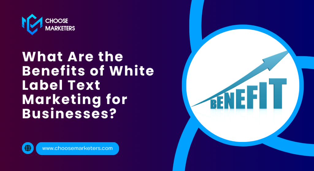 benefits of white label text marketing