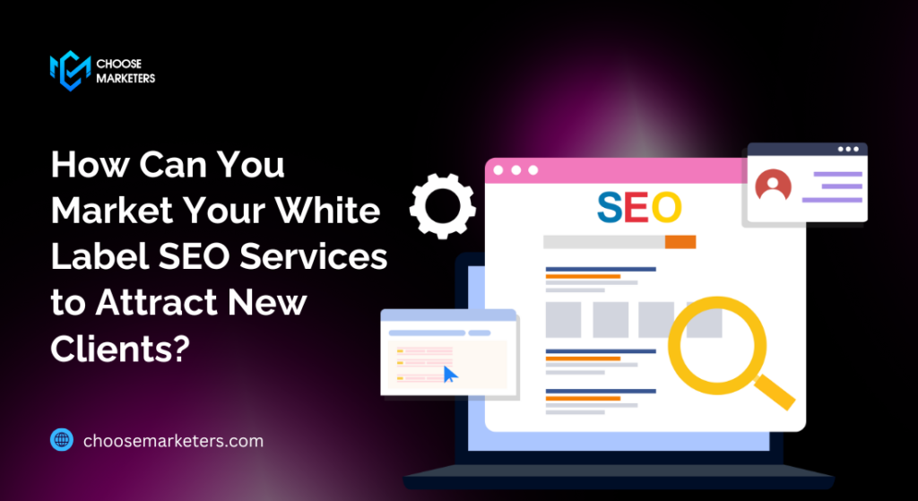 Effectively marketing your white-label SEO services is essential for attracting new clients and growing your agency. 